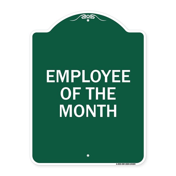 Designer Series Sign-Employee of Month, Green & White Aluminum Sign, 18" x 24", GW-1824-24104